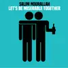 Salim Nourallah - Let's Be Miserable Together - EP